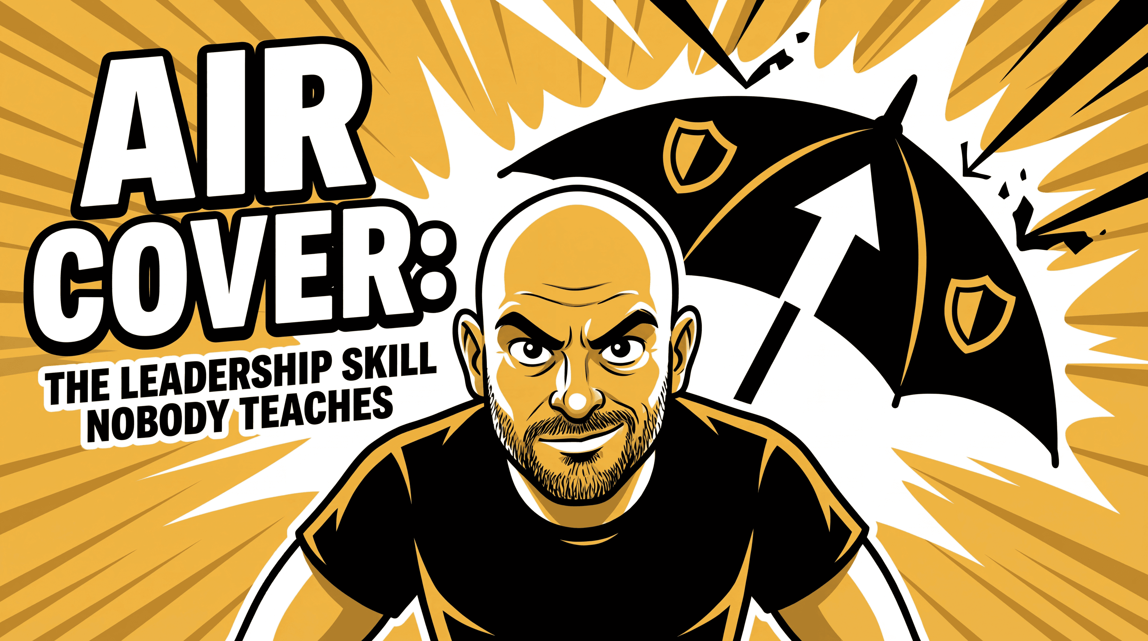 Thumbnail for Air Cover: The Leadership Skill Nobody Teaches