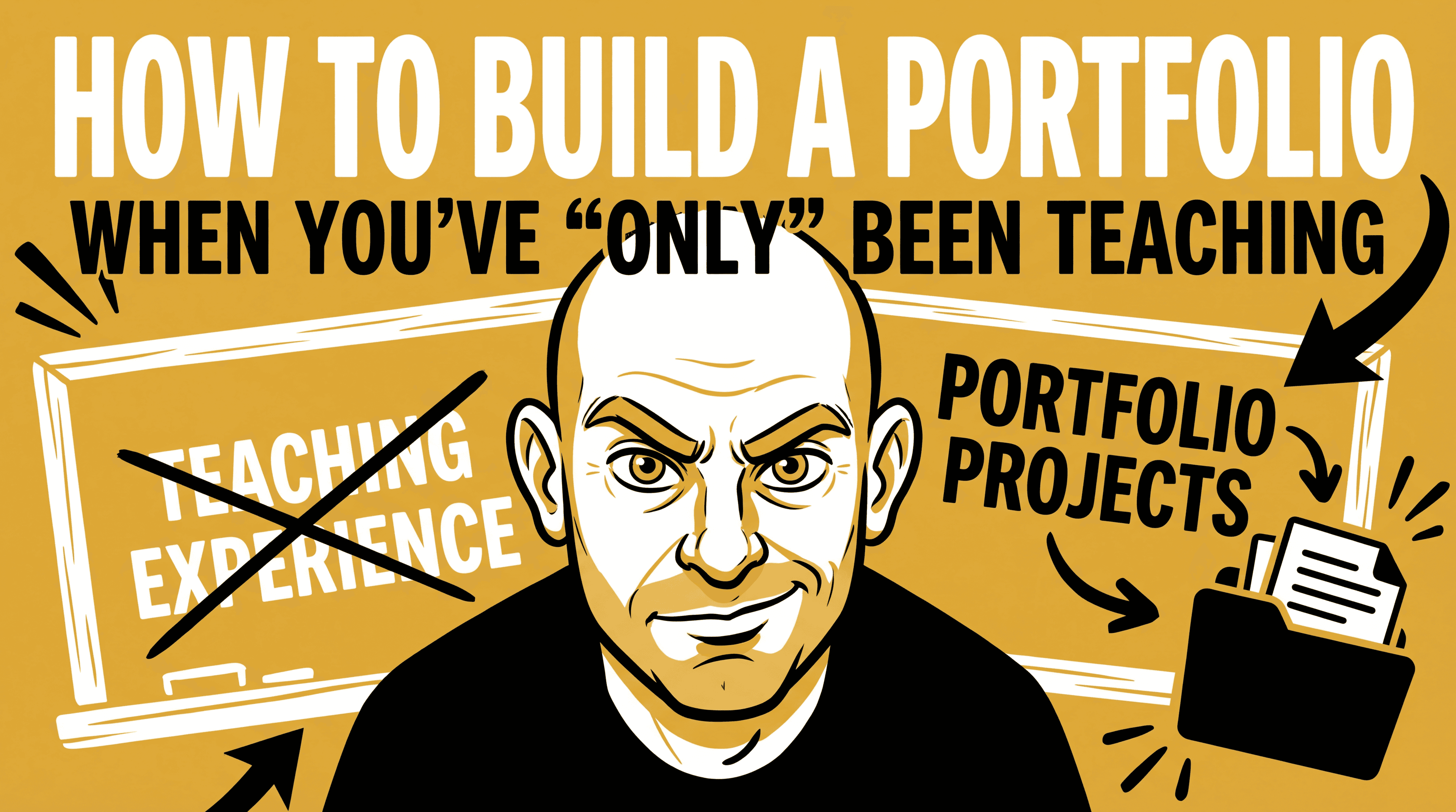 How to Build a Portfolio When You've "Only" Been Teaching